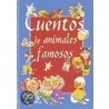 Cuentos de Aminales Famosos by Susaeta