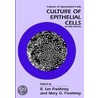 Culture Of Epithelial Cells by R. Ian Freshney