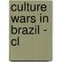 Culture Wars In Brazil - Cl