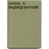 Cursus  A. Begleitgrammatik door Onbekend