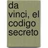 Da Vinci, El Codigo Secreto door Andres Garcia Corneille