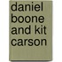 Daniel Boone And Kit Carson