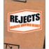 Rejects
