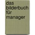 Das Bilderbuch für Manager