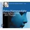 Das Geheimnis Der Puppe. Cd door Petra Hammesfahr
