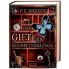 Das Gift der Schmetterlinge door F.E. Higgins