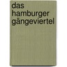 Das Hamburger Gängeviertel door Geerd Dahms