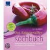 Das Kalorienkiller-Kochbuch door Sven-David Müller