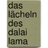 Das Lächeln des Dalai Lama
