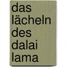 Das Lächeln des Dalai Lama by Bruno Waldvogel-Frei