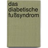 Das diabetische Fußsyndrom by Silke Lauterbach