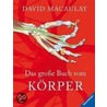 Das große Buch vom Körper door David Macaulay