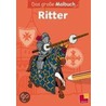 Das große Malbuch - Ritter by Unknown