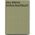 Das kleine Kürbis-Kochbuch