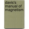 Davis's Manual Of Magnetism door William Francis Channing