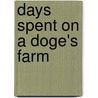 Days Spent On A Doge's Farm by Unknown
