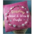 Dazzling Bead & Wire Crafts