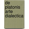 De Platonis Arte Dialectica by Hermann Oldenberg