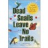 Dead Snails Leave No Trails