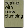 Dealing With Noisy Plumbing door Building Research Establishment