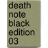 Death Note Black Edition 03
