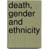 Death, Gender And Ethnicity door Jennifer Lorna Hockey