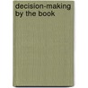 Decision-Making by the Book door Haddon W. Robinson