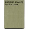 Decision-Making by the Book door Haddon W. Robinson