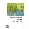Decisive Battles Of The Law door Frederick Trevor Hill