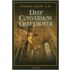 Deep Conversion/Deep Prayer