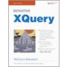 Definitive Xquery And Xpath door Priscilla Walmsley