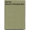 Dental Electro-Therapeutics door Ernest Sturridge
