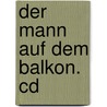Der Mann Auf Dem Balkon. Cd by Maj Sjöwall