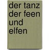 Der Tanz der Feen und Elfen by Irene Krieger