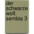 Der schwarze Wolf. Sembia 3