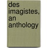 Des Imagistes, An Anthology door Onbekend