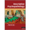 Descriptive Psychopathology door Nutan Atre Vaidya