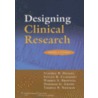 Designing Clinical Research door Steven R. Cummings