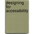 Designing For Accessibility