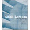 Designing For Small Screens door Studio 7.5