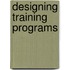 Designing Training Programs