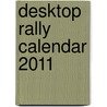 Desktop Rally Calendar 2011 door Onbekend