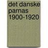 Det Danske Parnas 1900-1920 door Hans Ahlmann