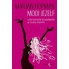 Mooi jezelf door Marjan Hopman