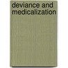 Deviance and Medicalization door Peter Conrad