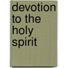 Devotion to the Holy Spirit door Onbekend