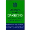 Devotions for the Divorcing by William E. Thompson