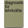 Diagnostik für Lehrkräfte door Ingrid Hesse