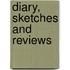 Diary, Sketches And Reviews