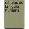 Dibujos de La Figura Humana door Jorge Deverill